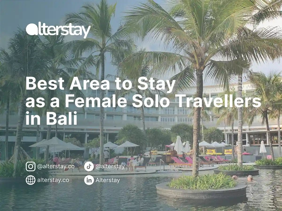 Best Area to Stay as a Female Solo Travellers in Bali